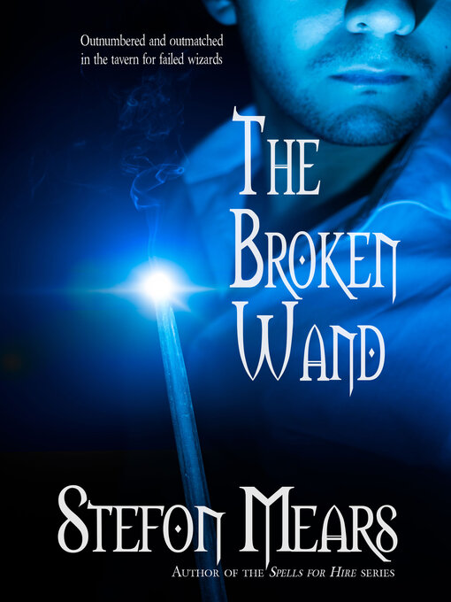 Title details for The Broken Wand by Stefon Mears - Wait list